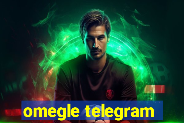 omegle telegram